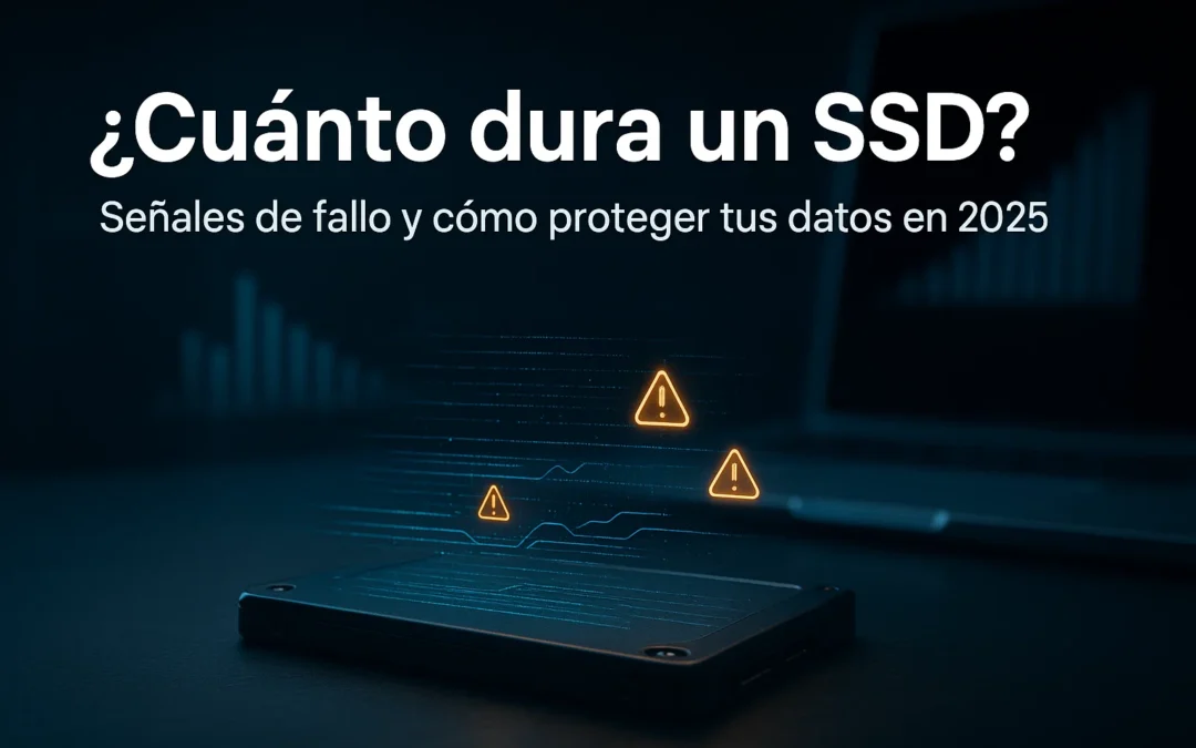 ¿Cuánto Dura un SSD? Señales de Fallo y Cómo Proteger tus Datos en 2025