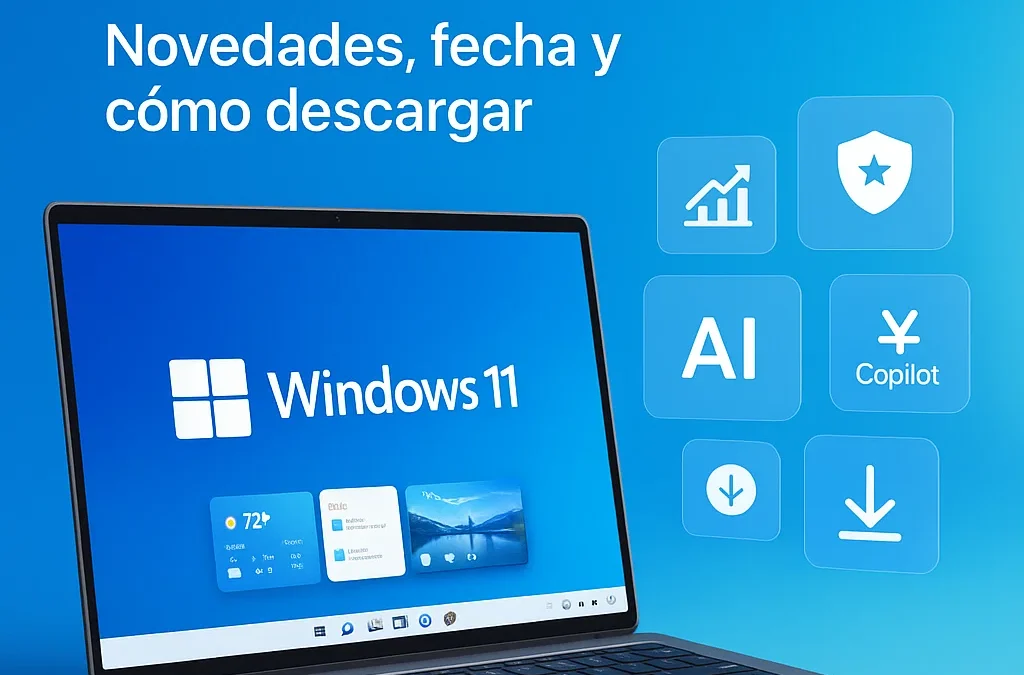 Windows 11 25H2 (2025): Novedades, Fecha de Lanzamiento y Cómo Descargar la Nueva Actualización
